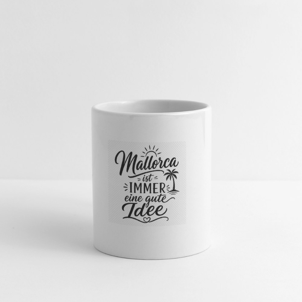 Tasse "Mallorca ist immer eine gute Idee" - Weiß